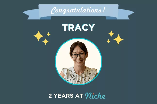 A congratulations banner is at the top of the post, with TRACY written below. A headshot of Tracy also features with 2 years at Niche written below.